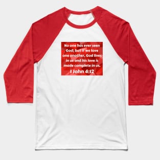 Bible Verse 1 John 4:12 Baseball T-Shirt